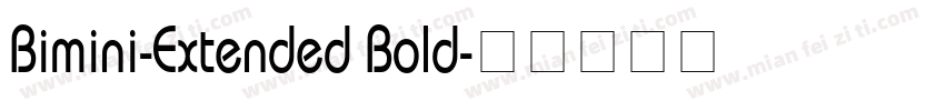 Bimini-Extended Bold字体转换